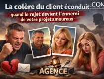 La colère du client éconduit : quand le rejet devient l'ennemi de votre projet amoureux La colère du client éconduit : quand le rejet devient l'ennemi de votre projet amoureux