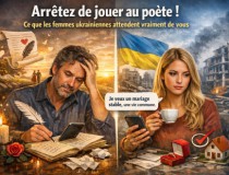 Arrêtez de jouer au poète ! Ce que les femmes ukrainiennes attendent vraiment de vous Arrêtez de jouer au poète ! Ce que les femmes ukrainiennes attendent vraiment de vous